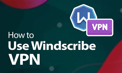 windscribe vpn windows xp